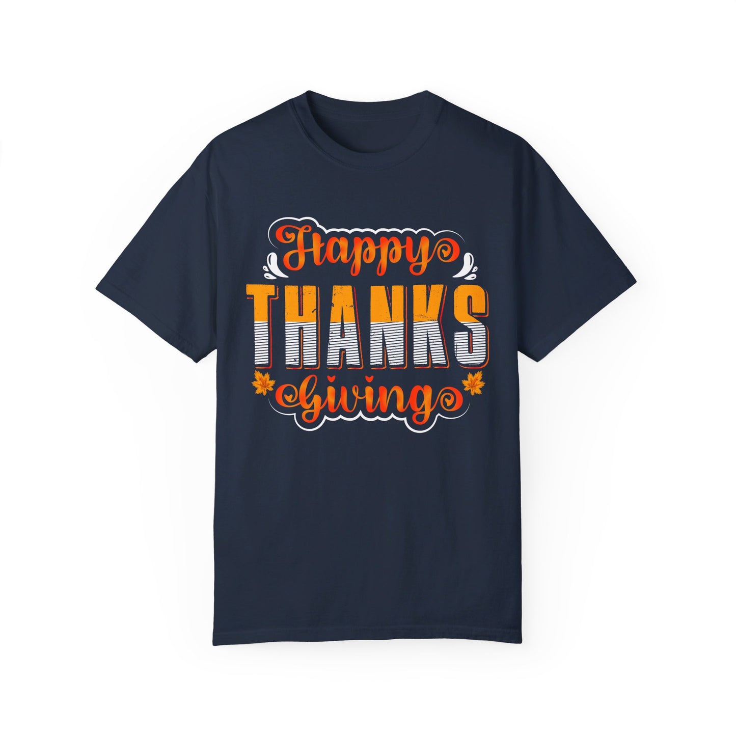 Happy Thanksgiving | Unisex Garment-Dyed T-shirt