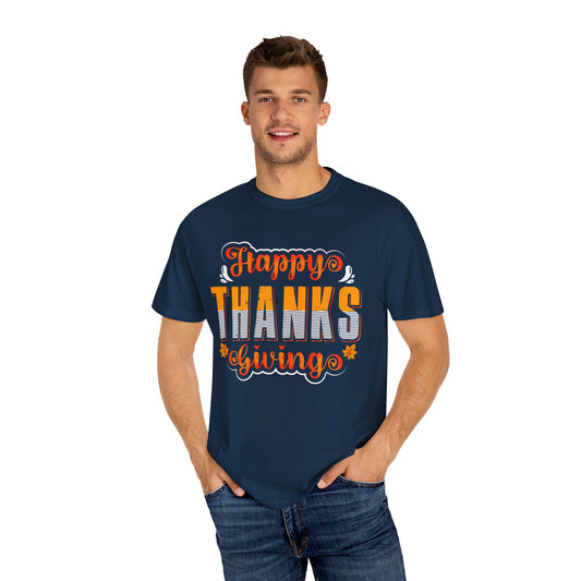 Happy Thanksgiving | Unisex Garment-Dyed T-shirt